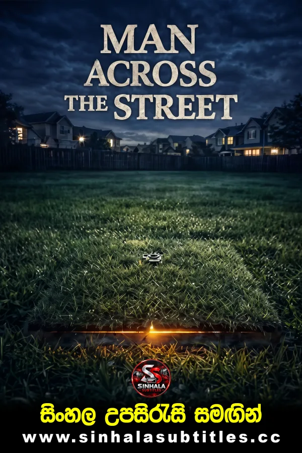 Man Across the Street (2026) Sinhala Subtitles